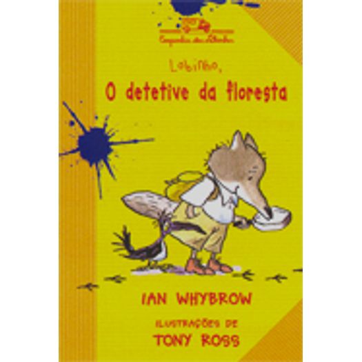 lobinho o detetive da floresta lobinho o detetive da floresta