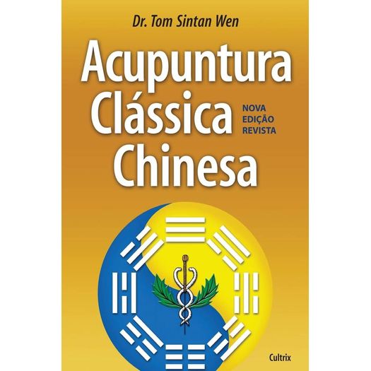 acupuntura clássica chinesa acupuntura clássica chinesa