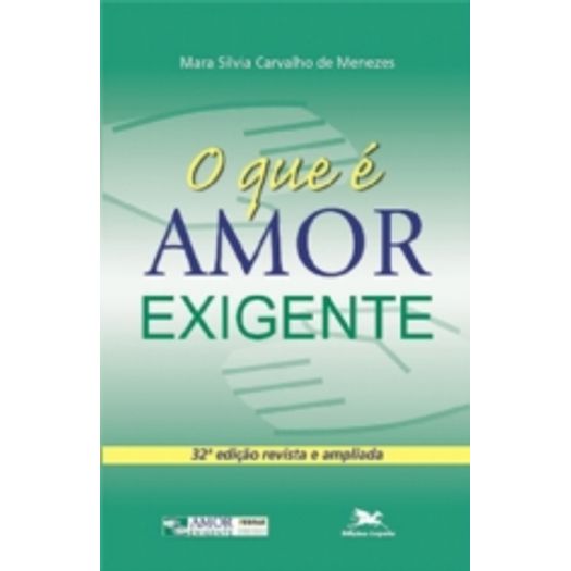 Que E Amor Exigente, O - Loyola