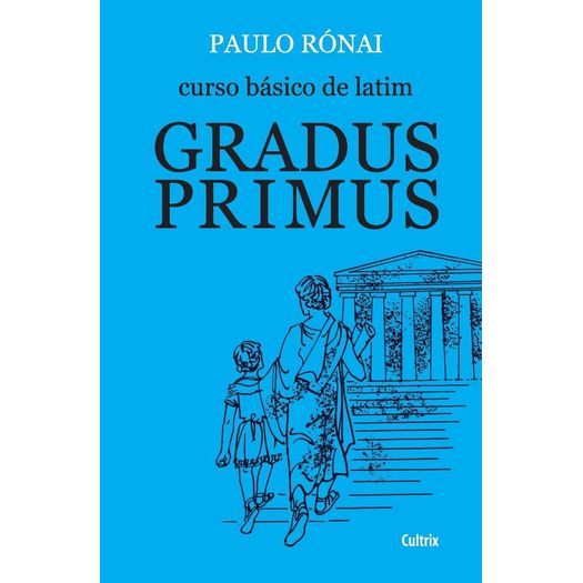 curso básico de latim: gradus primus
