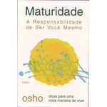 maturidade - a responsabilidade de ser você mesmo