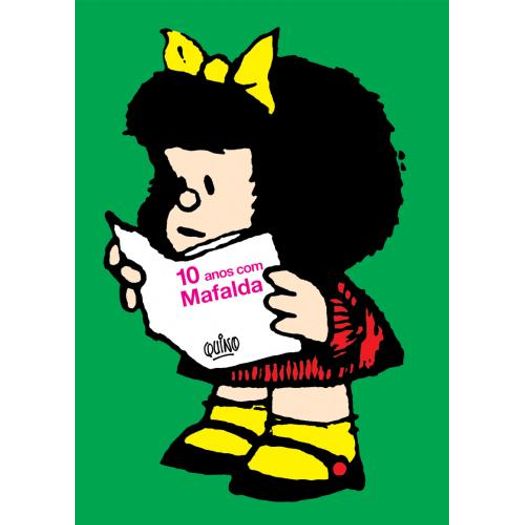 10 anos com mafalda 10 anos com mafalda