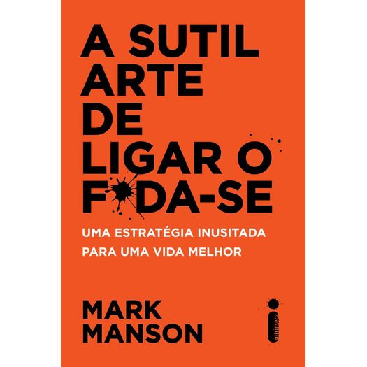 A Sutil Arte De Ligar O F*Da-Se