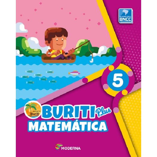 Projeto Buriti Plus Matematica 5 - Moderna Projeto Buriti Plus Matematica 5 - Moderna