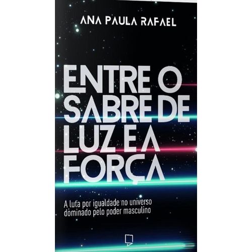 entre-o-sabre-de-luz-e-a-forca