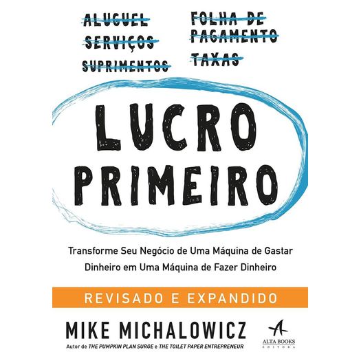 lucro primeiro lucro primeiro