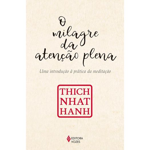 o milagre da atenção plena o milagre da atenção plena