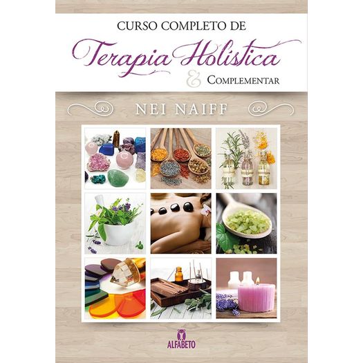 curso completo de terapia holistica e complementar curso completo de terapia holistica e complementar