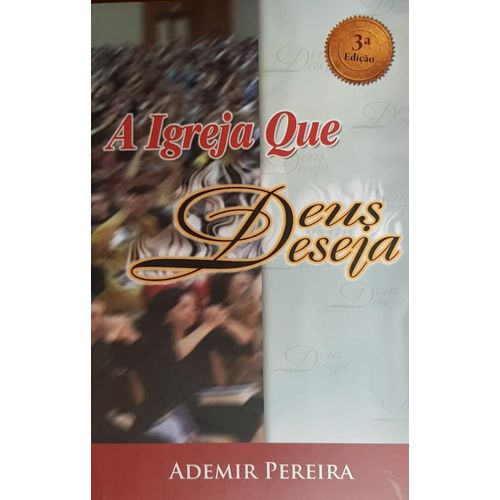 a-igreja-que-deus-deseja