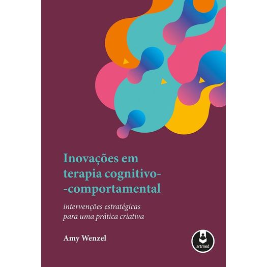Inovacoes Em Terapia Cognitivo-comportamental - Artmed