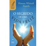 o segredo de uma vida feliz