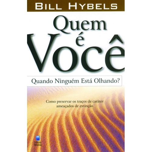 quem é você quando ninguém está olhando?