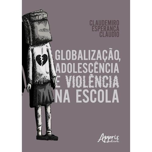 globalização adolescência e violência na escola