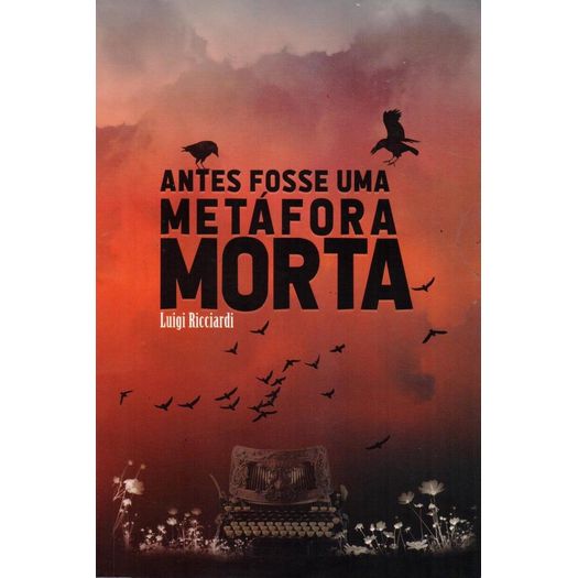antes-fosse-uma-metafora-morta