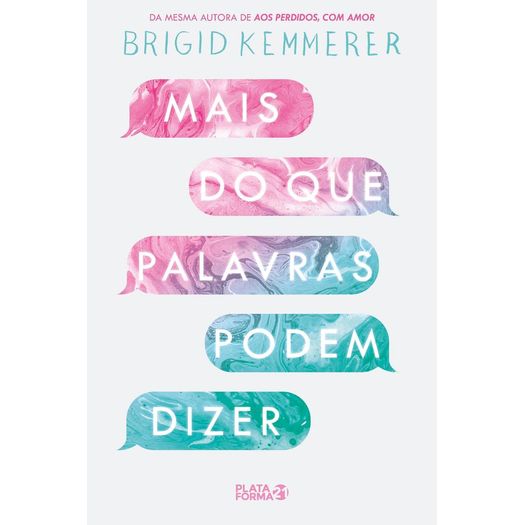 Mais Do Que Palavras Podem Dizer - Plataforma 21 Mais Do Que Palavras Podem Dizer - Plataforma 21