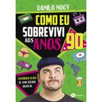 como eu sobrevivi aos anos 90 como eu sobrevivi aos anos 90