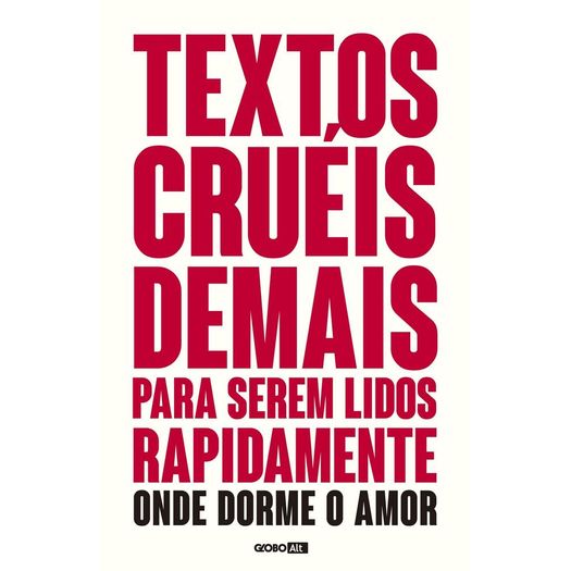 textos cruéis demais para serem lidos rapidamente textos cruéis demais para serem lidos rapidamente