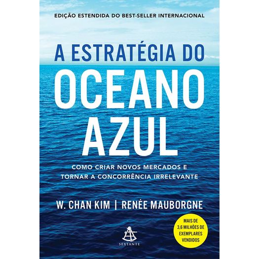 a estratégia do oceano azul - nova versão a estratégia do oceano azul - nova versão