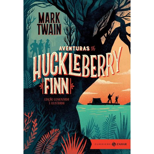 Aventuras De Huckleberry Finn - Edicao Comentada E Ilustrada - Zahar