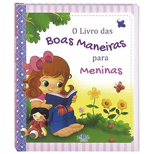 Livro Das Boas Maneiras, O - Para Meninas - Todolivro Livro Das Boas Maneiras, O - Para Meninas - Todolivro