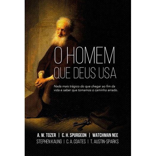o homem que deus usa o homem que deus usa