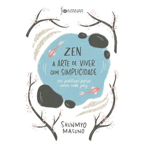 zen - a arte de viver com simplicidade