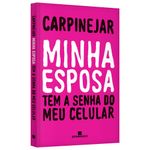 minha esposa tem a senha do meu celular