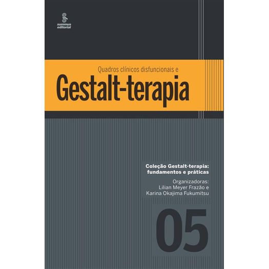 quadros clíicos disfuncionais e gestalt terapia 5 quadros clíicos disfuncionais e gestalt terapia 5