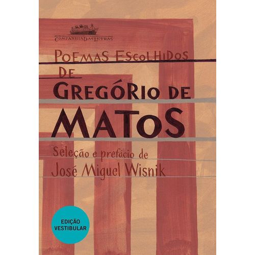 poemas escolhidos de gregório de matos - cia de bolso