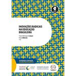 inovações radicais na educação brasileira inovações radicais na educação brasileira