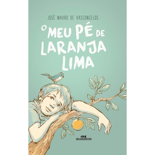 o meu pé de laranja lima o meu pé de laranja lima