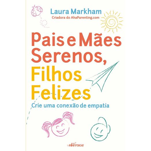 pais e mães serenos, filhos felizes pais e mães serenos, filhos felizes