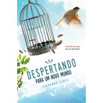 despertando para um novo mundo