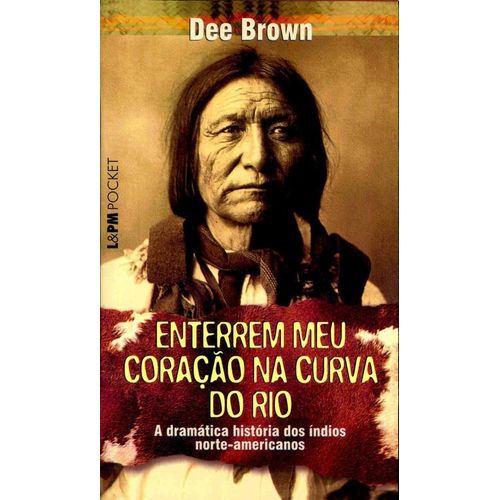 enterrem meu coração na curva do rio - 338 - lpm pocket