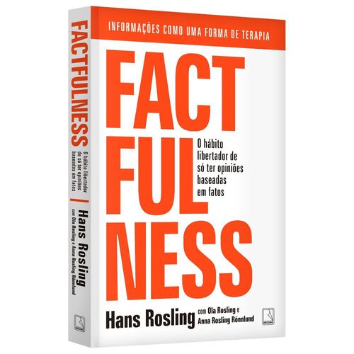 factfulness - o hábito libertador de so ter opiniões baseadas em fatos