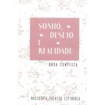 sonho desejo e realidade