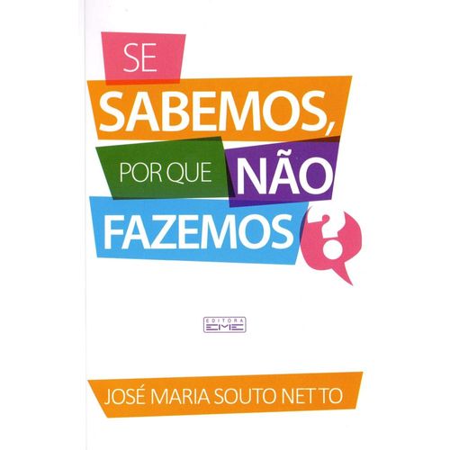 se-sabemos-por-que-nao-fazemos