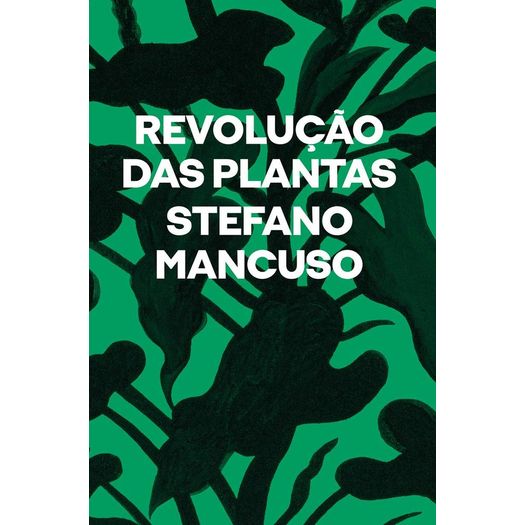 revolucao-das-plantas revolucao-das-plantas