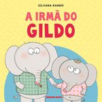 a irmã do gildo a irmã do gildo
