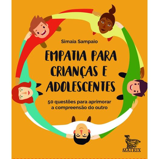 Empatia Para Crianças E Adolescentes Empatia Para Crianças E Adolescentes