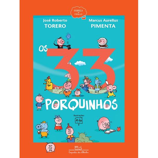 os 33 porquinhos os 33 porquinhos