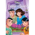 turma-da-monica-jovem-conhece-violetas-na-janela