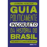 guia politicamente incorreto da história do brasil