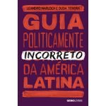 guia-politicamente-incorreto-da-america-latina