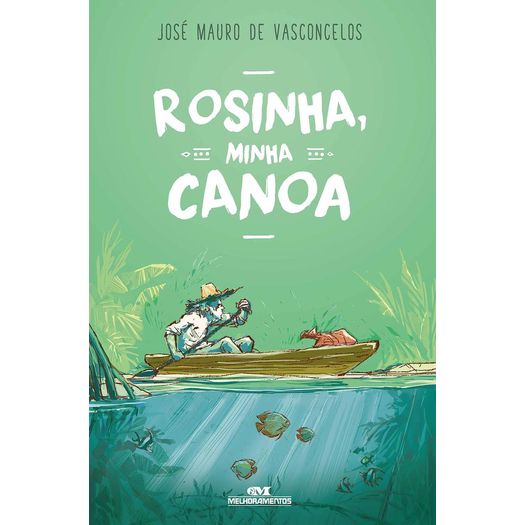 rosinha, minha canoa rosinha, minha canoa