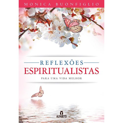 reflexoes-espiritualistas-para-uma-vida-melhor