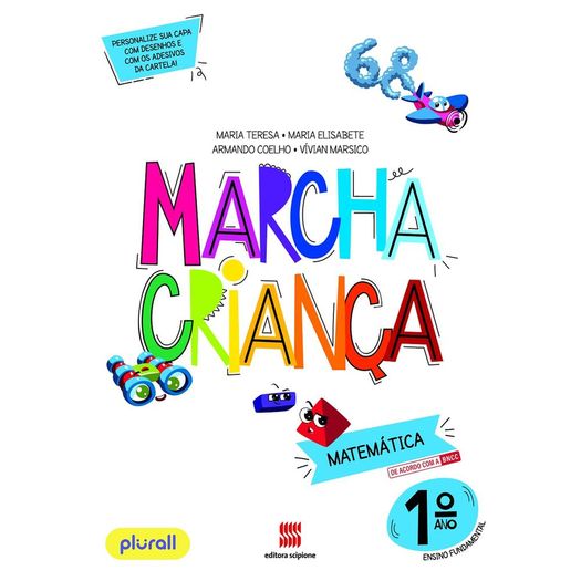 Marcha Crianca Matematica - 1 Ano - Scipione Marcha Crianca Matematica - 1 Ano - Scipione