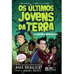 os últimos jovens da terra - 4 contra o apocalipse 1 os últimos jovens da terra - 4 contra o apocalipse 1
