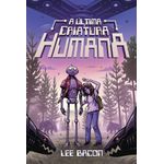 a última criatura humana