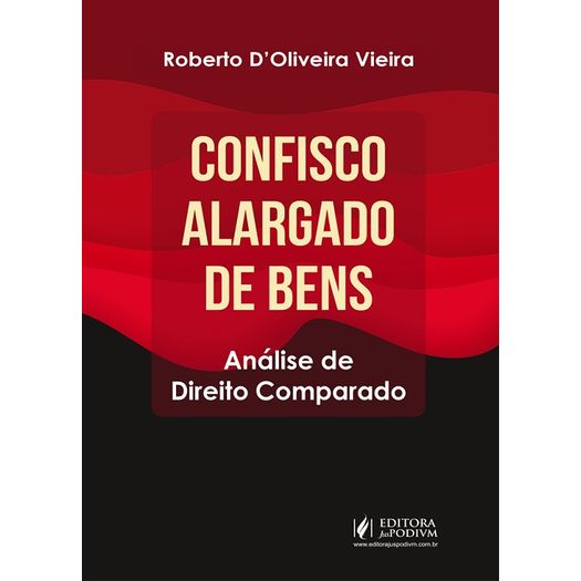 confisco alargado de bens analise de direito comparado confisco alargado de bens analise de direito comparado